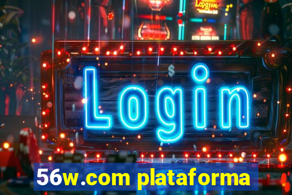 56w.com plataforma